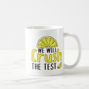 Mug Va Écraser Le Citron Test Drôle Jour D'Essai Pour 