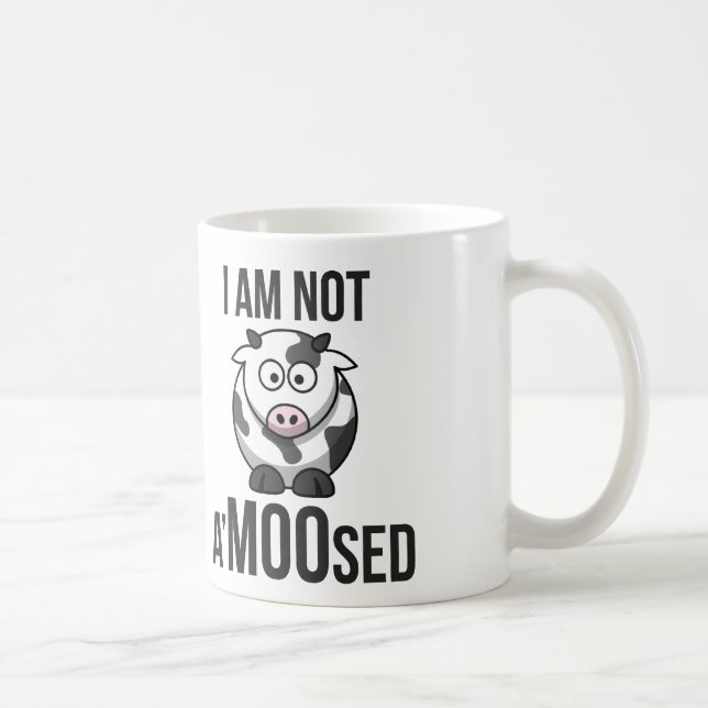 Mug Vache mignonne - je ne suis pas A'MOOsed (Droite)