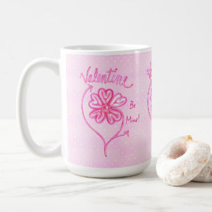 Mug Valentine Be Mine Rose Hearts Flower Art