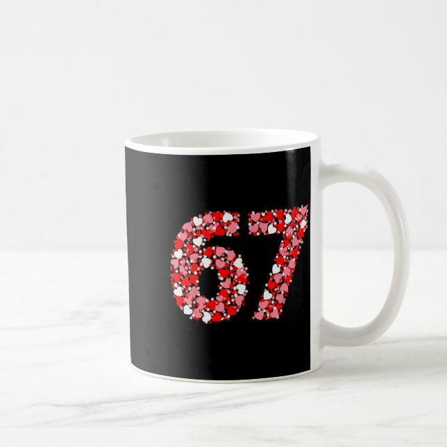 Mug Valentine’s Day 67 Meme With Hearts Funny Six Seve (Droite)