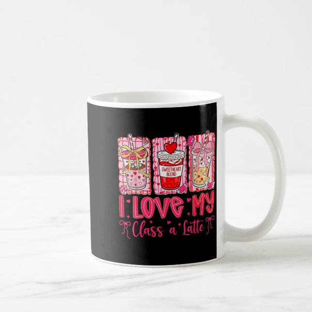 Mug Valentines I Love My Cl A Latte Coquette Coffee Te (Droite)