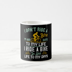 Mug Vélo - Un vélo ajoute de la vie à mes jours