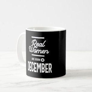 Mug Véritables Femmes Sont Nées En Décembre Femmes Ann