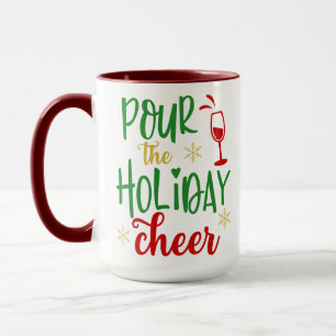 Mug Versez la joie des Fêtes, Cadeau de vin de Noël dr