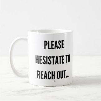 Mug Veuillez Hésiter À Rejoindre