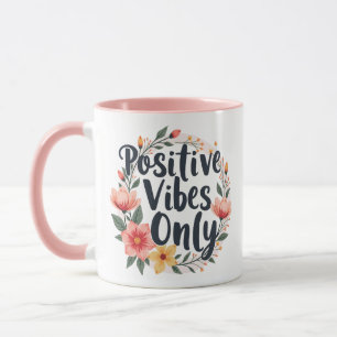 Mug Vibes Positives Uniquement Conception De Wreath Fl