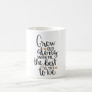 Mug Vieillir avec moi, le meilleur reste à faire