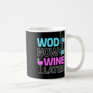 Mug Vin Maintenant Vin Plus Tard Bodybuilding Drôle Gy