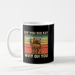 Mug Vintage Eff Vous Voyez Kay Pourquoi Oh Vous Ours B