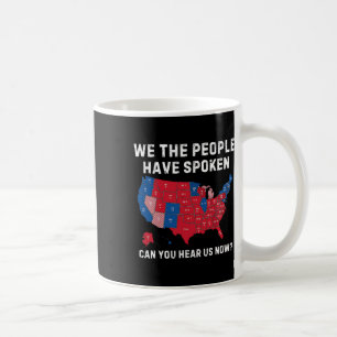 Mug Vintage Nous Le Peuple Avons Parlé Pouvez-Vous Nou