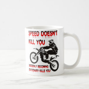 Mug Vitesse ne vous tue pas Dirt Vélo Motocross drôle