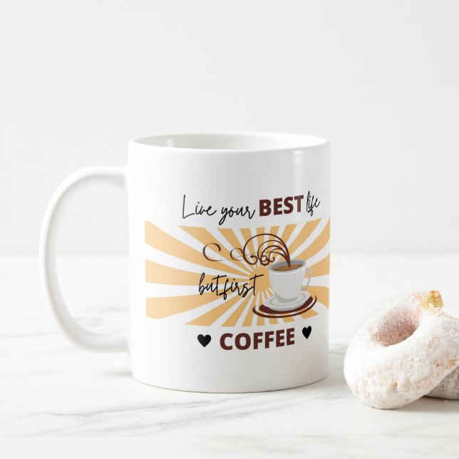 Mug Vivez votre vie meilleure | Mais premier café | Mu (Avec donut)