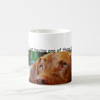 Mug Vizsla - j'ai juste un de ces jours