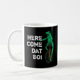 Mug Voici Come Dat Boi