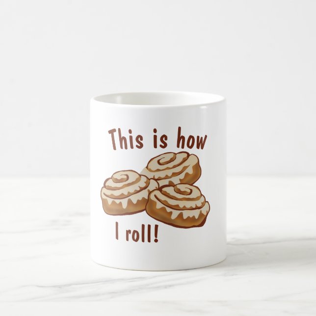 Mug Voici comment je roule des rouleaux de cannelle de (Centre)