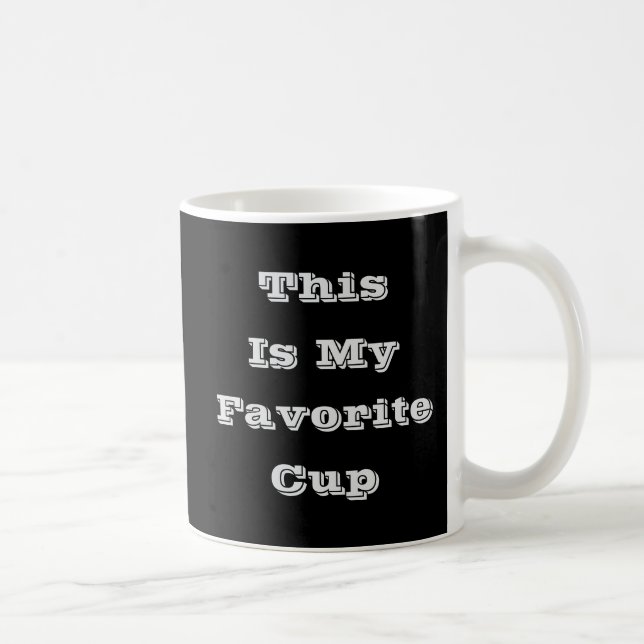 Mug Voici Ma Coupe Préférée (Droite)