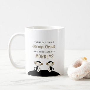 Mug Voici [Nom] Cirque Ce Sont Mes Singes