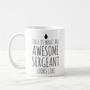 Mug Voilà à quoi ressemble un sergent génial