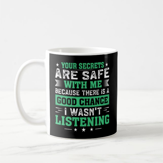 Mug Vos Secrets Sont En Sécurité Avec Moi Parce Qu'Il  (Gauche)