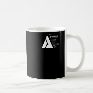 Mug Votre Attitude Détermine Dans Quelle Mesure Vous F