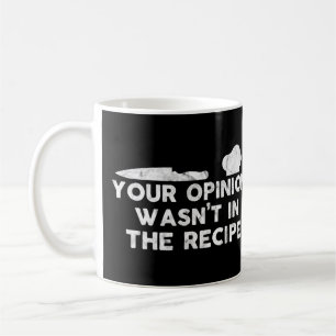 Mug Votre avis n'était pas à la recette, drôle Chef