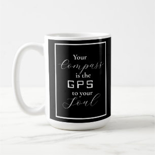 Mug "Votre boussole est le GPS de votre âme" phrase