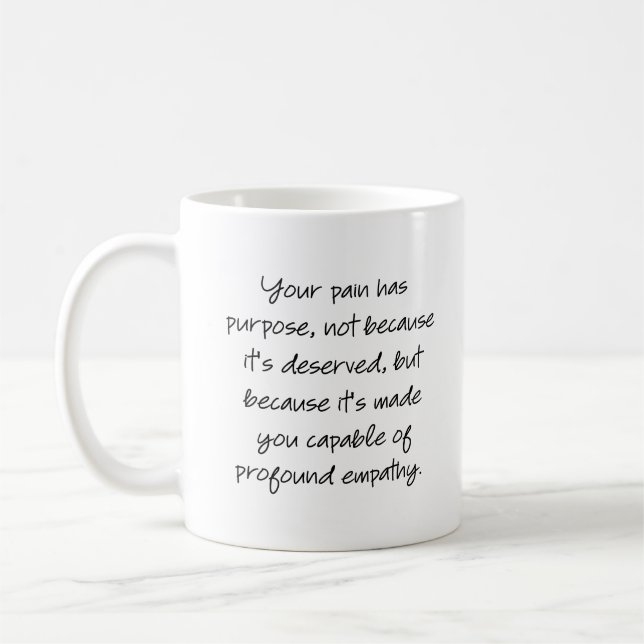 Mug Votre douleur a un but... (Gauche)