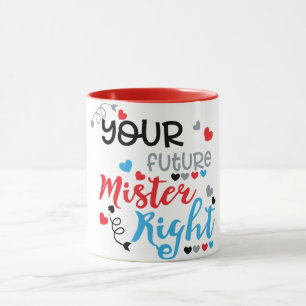 Mug Votre futur ministre, la boue droite