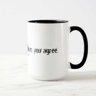 Mug Votre silence même vous montre d'accord
