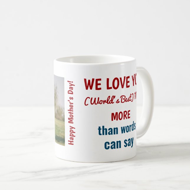 Mug Vous aimez plus que des mots Meilleure Maman Photo (Devant droit)