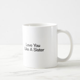 Mug Vous Aimez Une Soeur