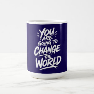 Mug Vous Allez Changer le Monde
