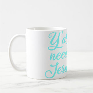 Mug Vous avez besoin de Jésus