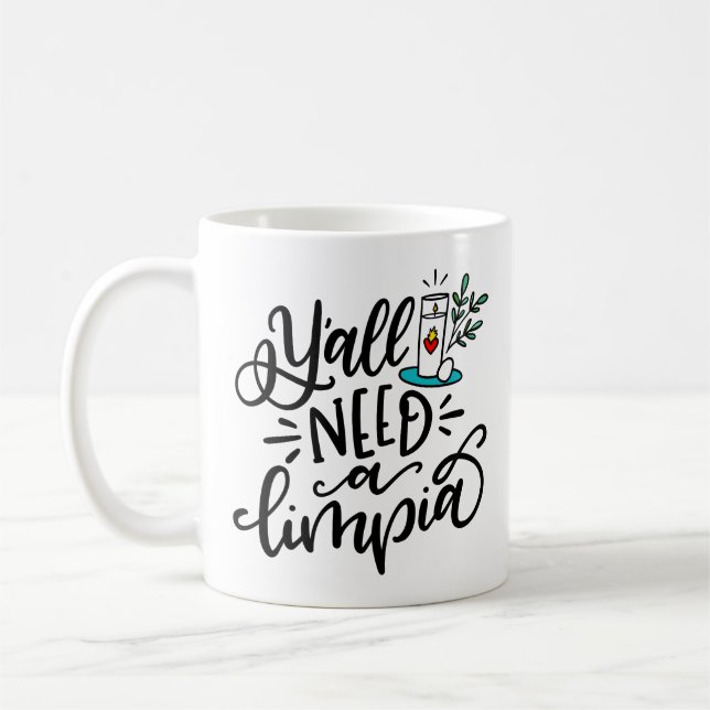 Mug Vous avez besoin d'une Limpia, à la main (Gauche)