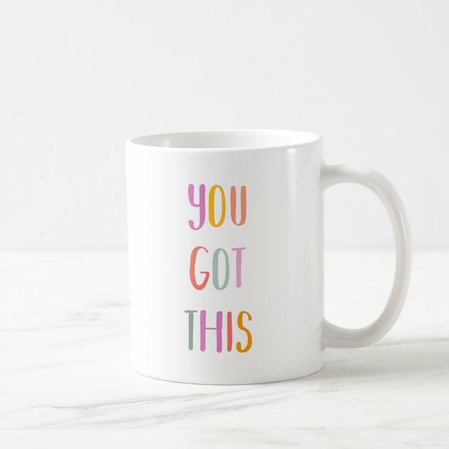 Mug Vous Avez Cette Citation Colorée Inspirationnelle (Droite)