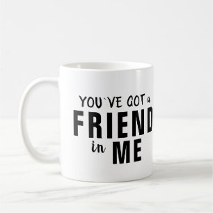 Mug Vous avez un ami en moi Amitié de la typographie