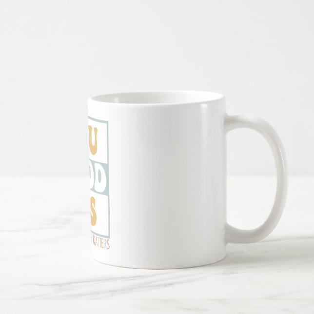 Mug Vous Êtes Bon Sis La Santé Mentale Compte (Droite)
