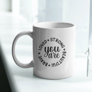 Mug Vous êtes Brave Loved Fort Belle