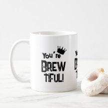 Vous êtes Brew-tiful