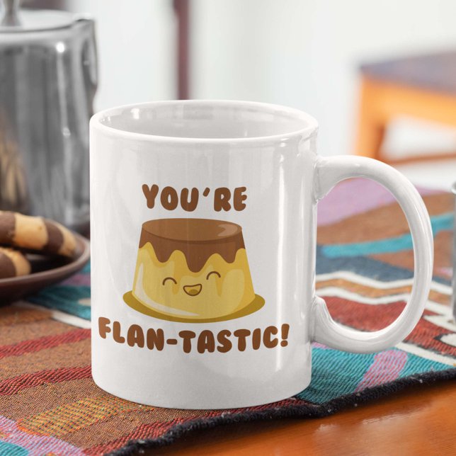 Mug Vous êtes Flan-Tastic (Créateur téléchargé)