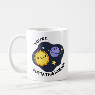 Mug Vous êtes hors de ce monde drôle de jeu d'astronom