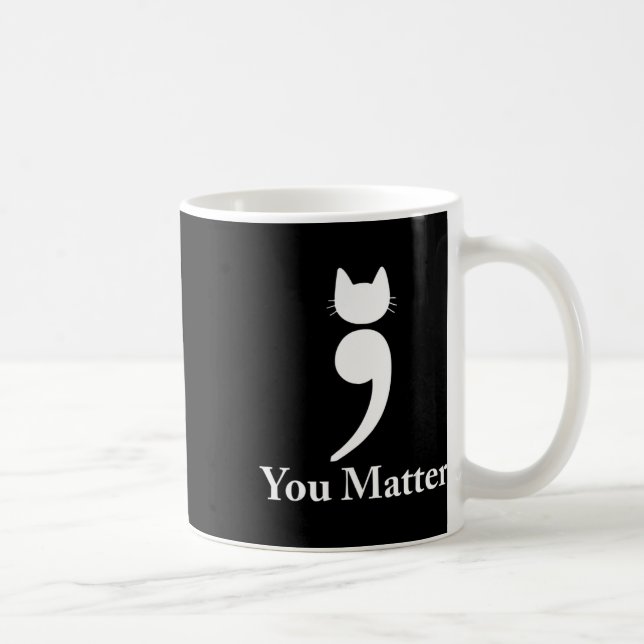 Mug Vous êtes important chat Suicide Prévention sensib (Droite)