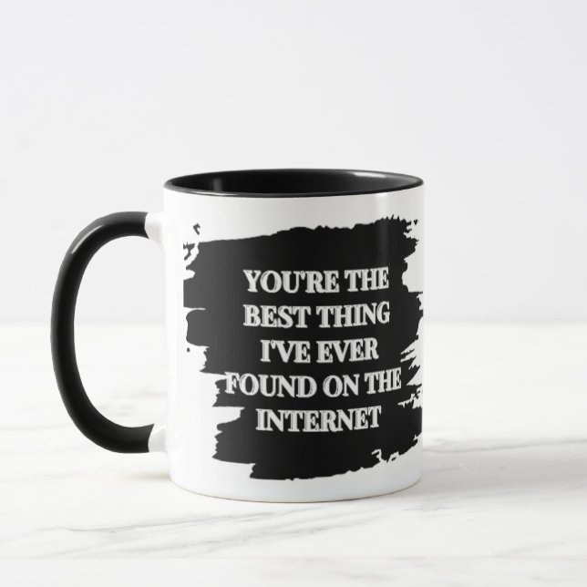 Mug Vous êtes la meilleure chose que j'ai jamais trouv (Gauche)