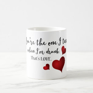 Mug Vous êtes la Saint Valentin drôle