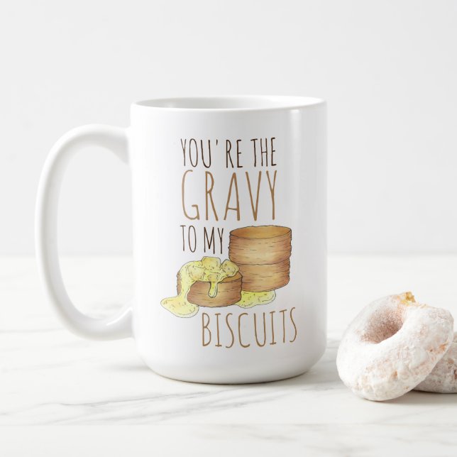 Mug Vous êtes le Gravy To My Biscuits Southern Food Lo (Avec donut)