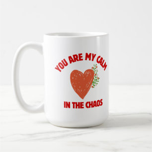 Mug Vous êtes mon calme dans le chaos