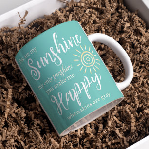 Mug Vous Êtes Mon Soleil Me Rendre Heureux Turquoise S