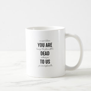 Mug Vous êtes mort pour nous