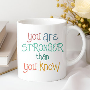 Mug Vous Êtes Plus Forte Que Vous Ne Connaissez Colorf