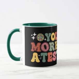 Mug Vous Êtes Plus Qu'Un Test Score